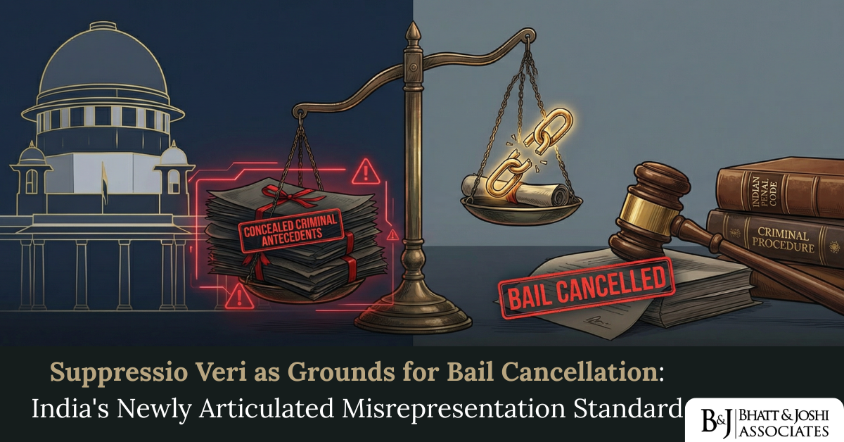Suppressio Veri as Grounds for Bail Cancellation India's Newly Articulated Misrepresentation Standard