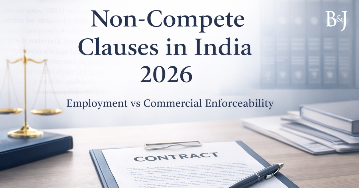 Non-Compete Clauses in India 2026 Enforceability in Employment Contracts vs Shareholder Agreements