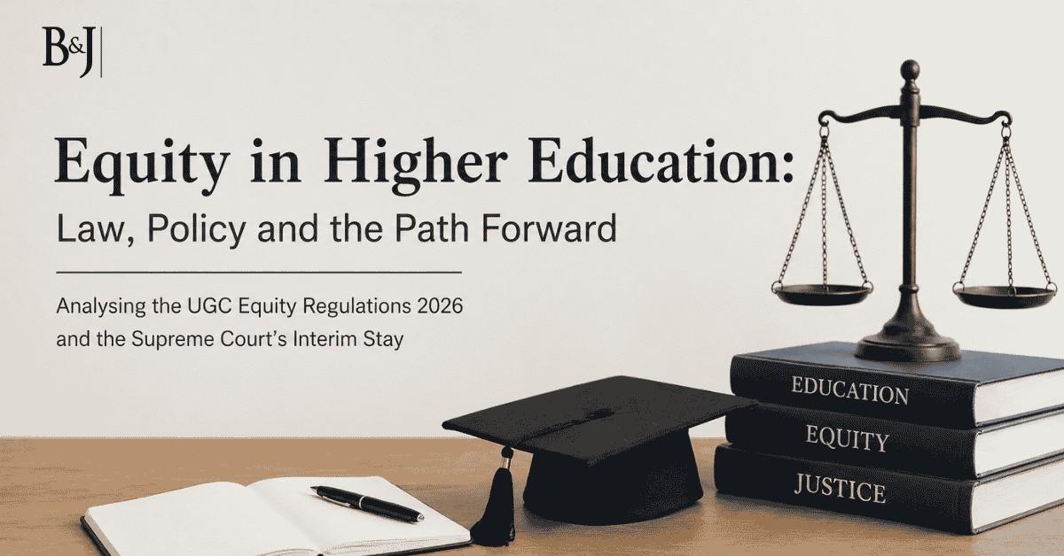 UGC Equity Regulations 2026 Constitutional Scrutiny, the Supreme Court Stay, and Implications for Higher Education