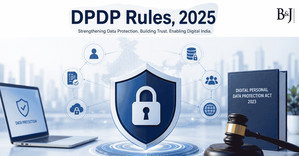 Digital Personal Data Protection (DPDP) Rules, 2025 A Comprehensive Compliance Framework for Corporate Entities in India