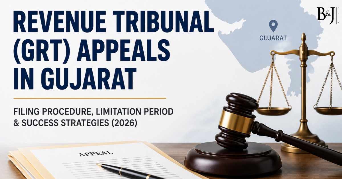 Revenue Tribunal (GRT) Appeals in Gujarat Filing Procedure, Limitation Period & Success Strategies (2026)
