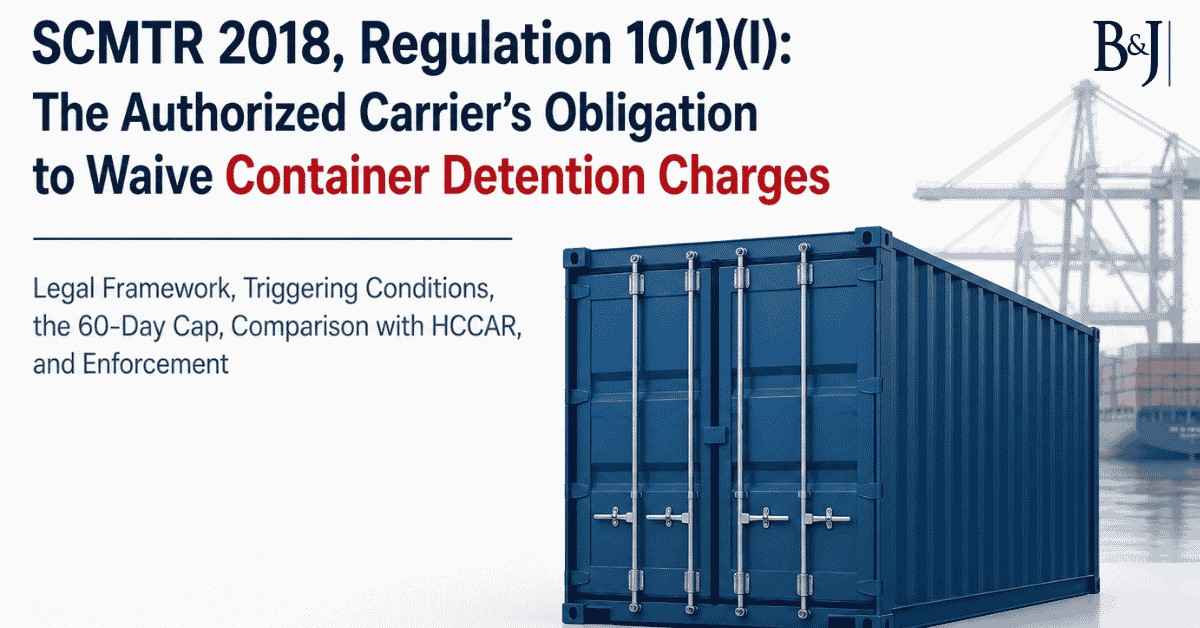SCMTR 2018, Regulation 10(1)(l) The Authorized Carrier's Obligation to Waive Container Detention Charges