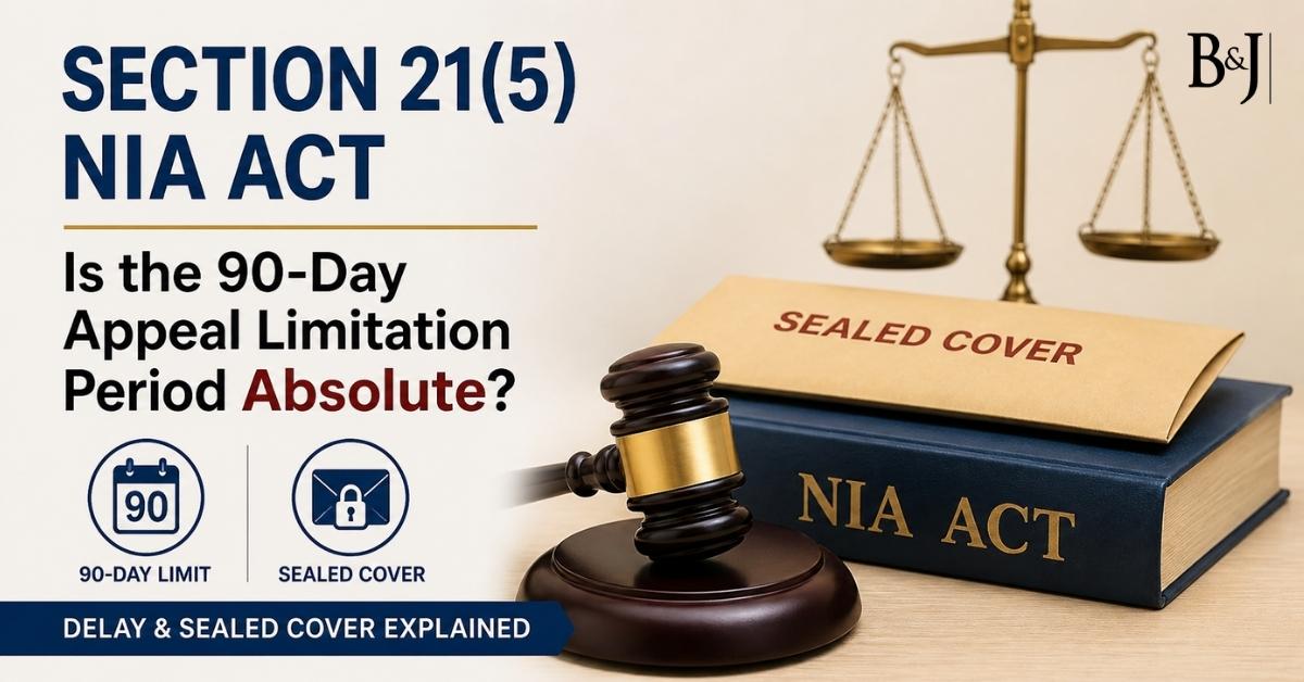 Section 21(5) NIA Act: Is the 90-Day Appeal Limitation Period Absolute? Delay & Sealed Cover Explained
