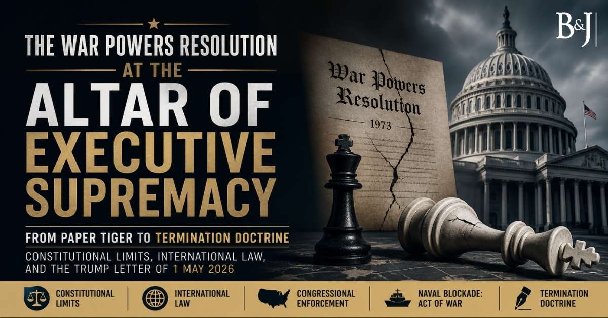 The War Powers Resolution Collapse How the “Termination Doctrine” Redefines Presidential War Authority