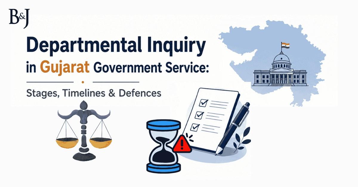 Departmental Inquiry in Gujarat Government Service Stages, Timelines & Defences