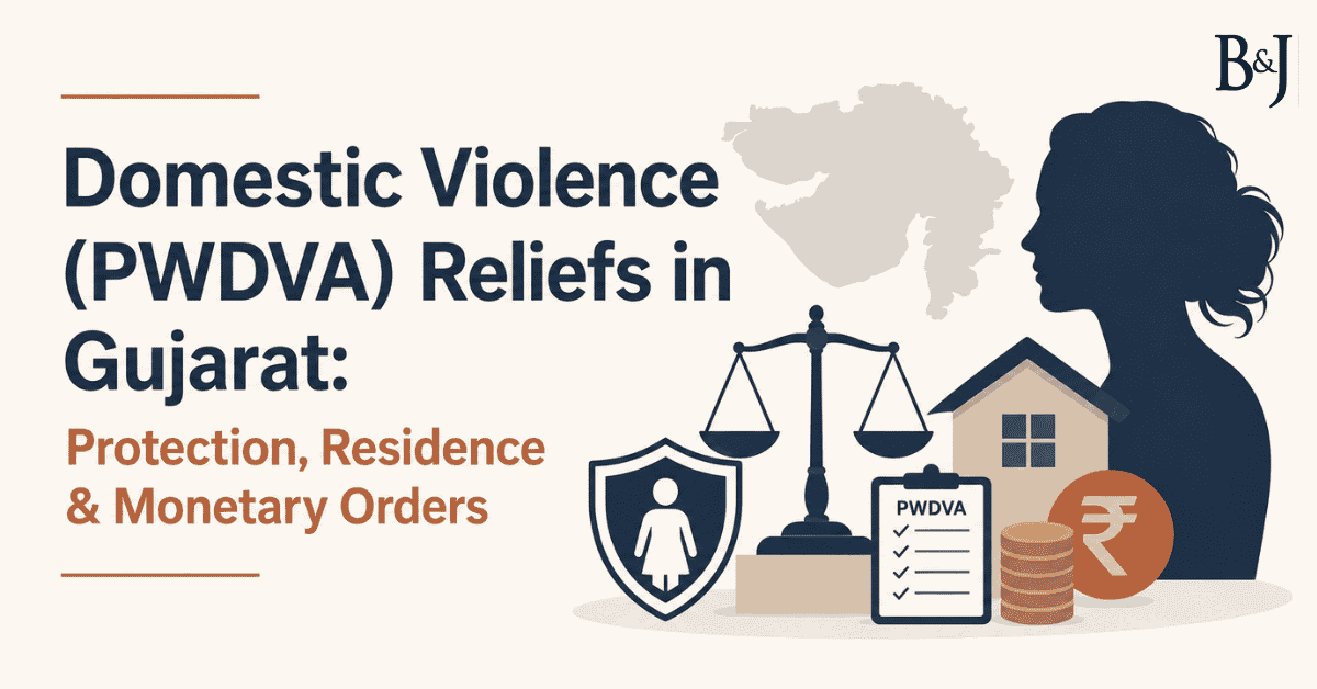 Domestic Violence (PWDVA) Reliefs in Gujarat Protection, Residence & Monetary Orders