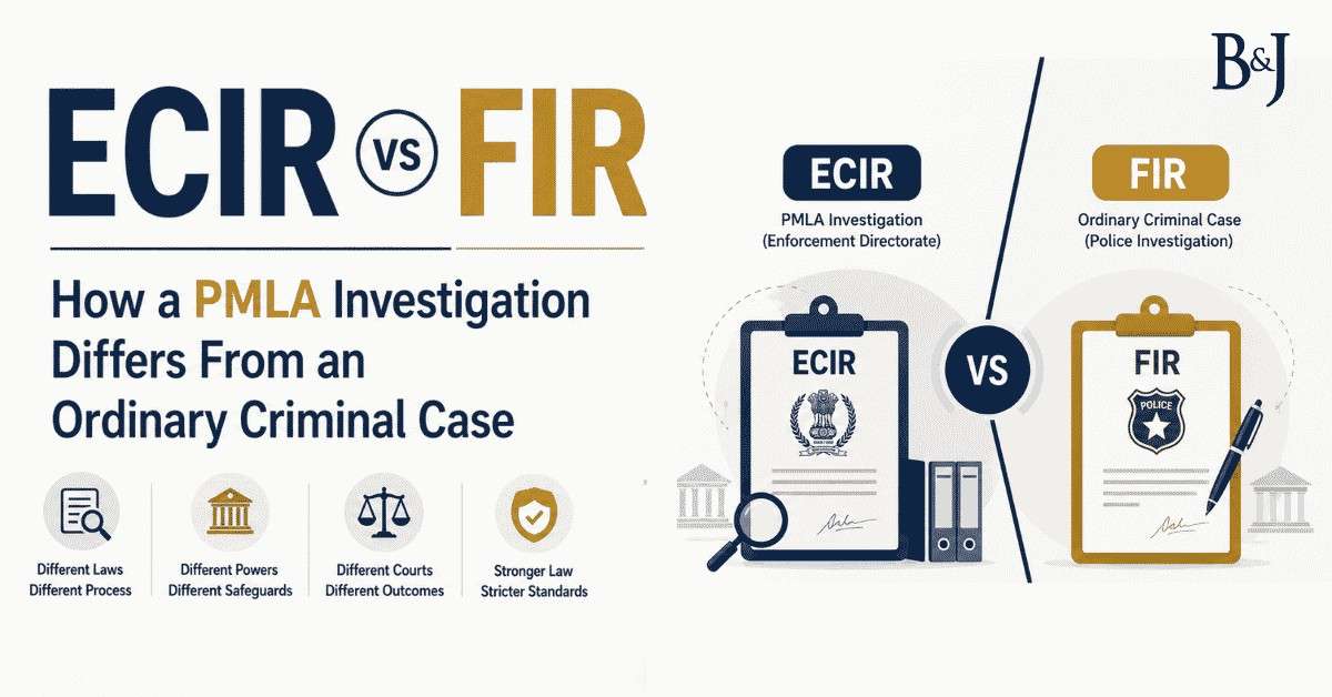 ECIR vs FIR How a PMLA Investigation Differs From an Ordinary Criminal Case