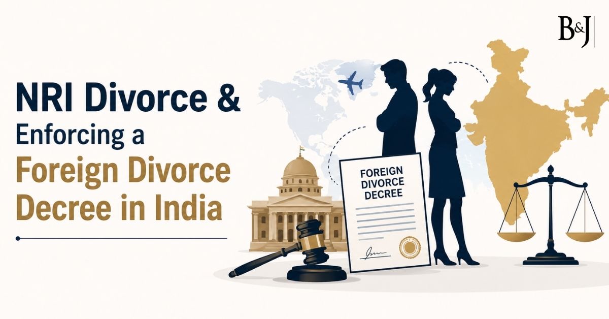 NRI Divorce & Enforcing a Foreign Divorce Decree in India
