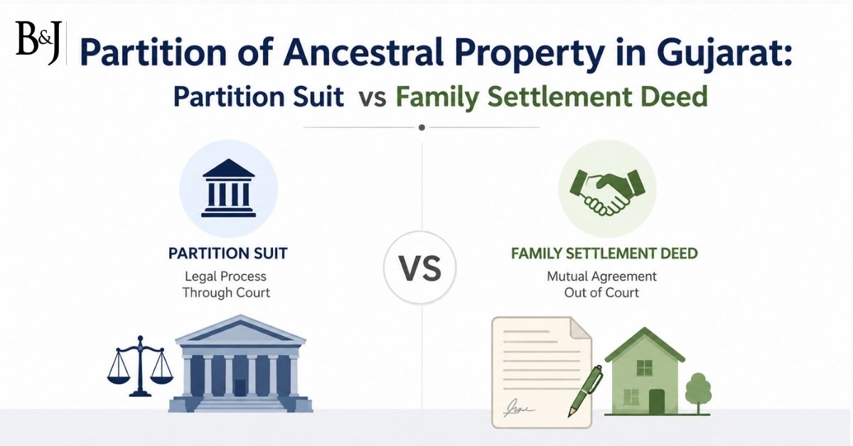 Partition of Ancestral Property in Gujarat Partition Suit vs Family Settlement Deed