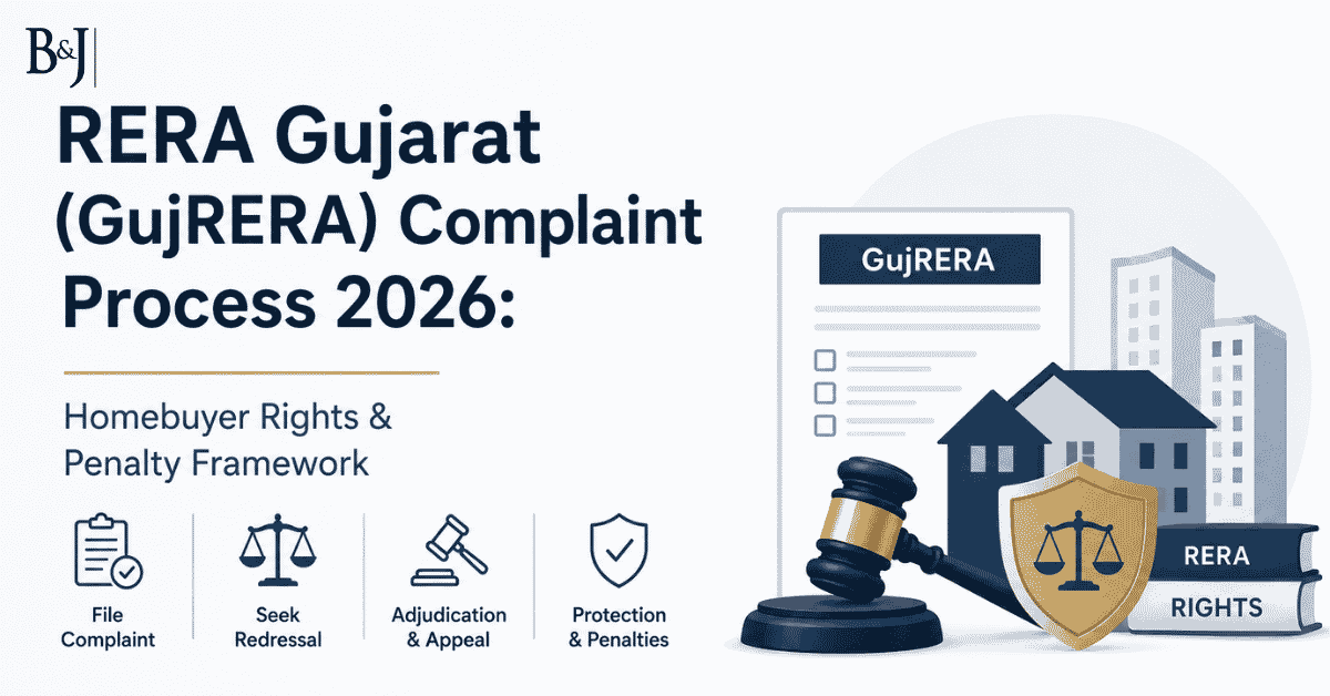 RERA Gujarat (GujRERA) Complaint Process 2026 Homebuyer Rights & Penalty Framework