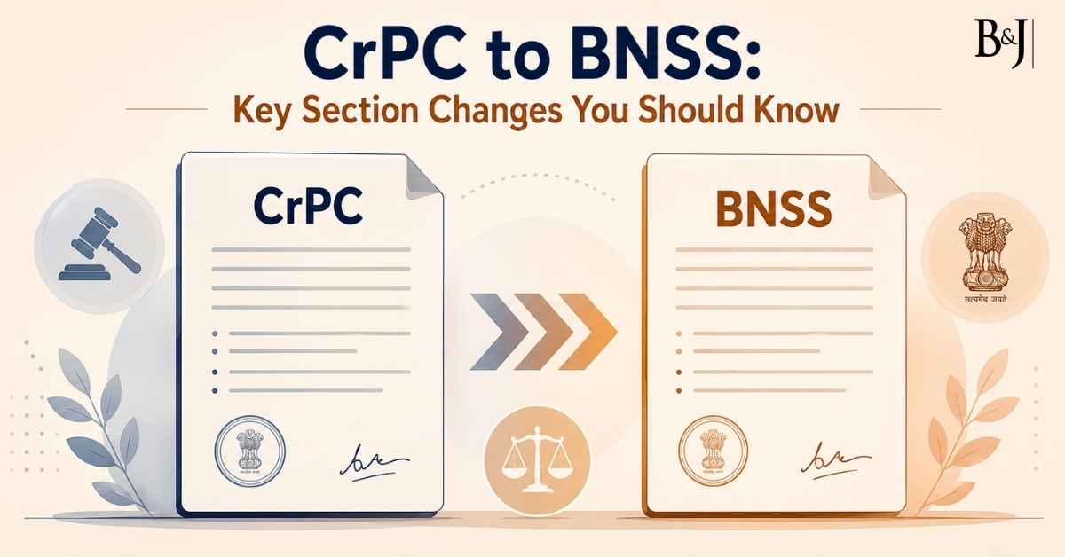 CrPC to BNSS Key Section Changes You Should Know
