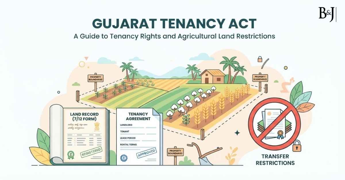 Gujarat Tenancy Act A Guide to Tenancy Rights and Agricultural Land Restrictions