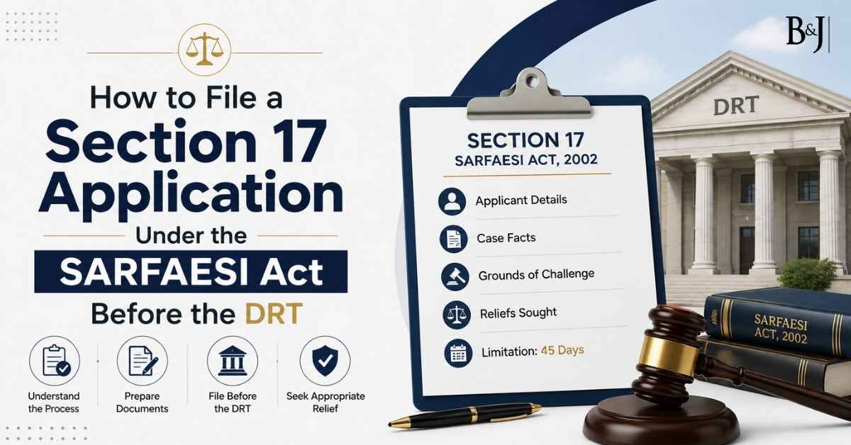 How to File a Section 17 Application Under the SARFAESI Act Before the DRT
