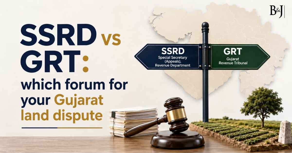 SSRD vs GRT which forum for your Gujarat land dispute