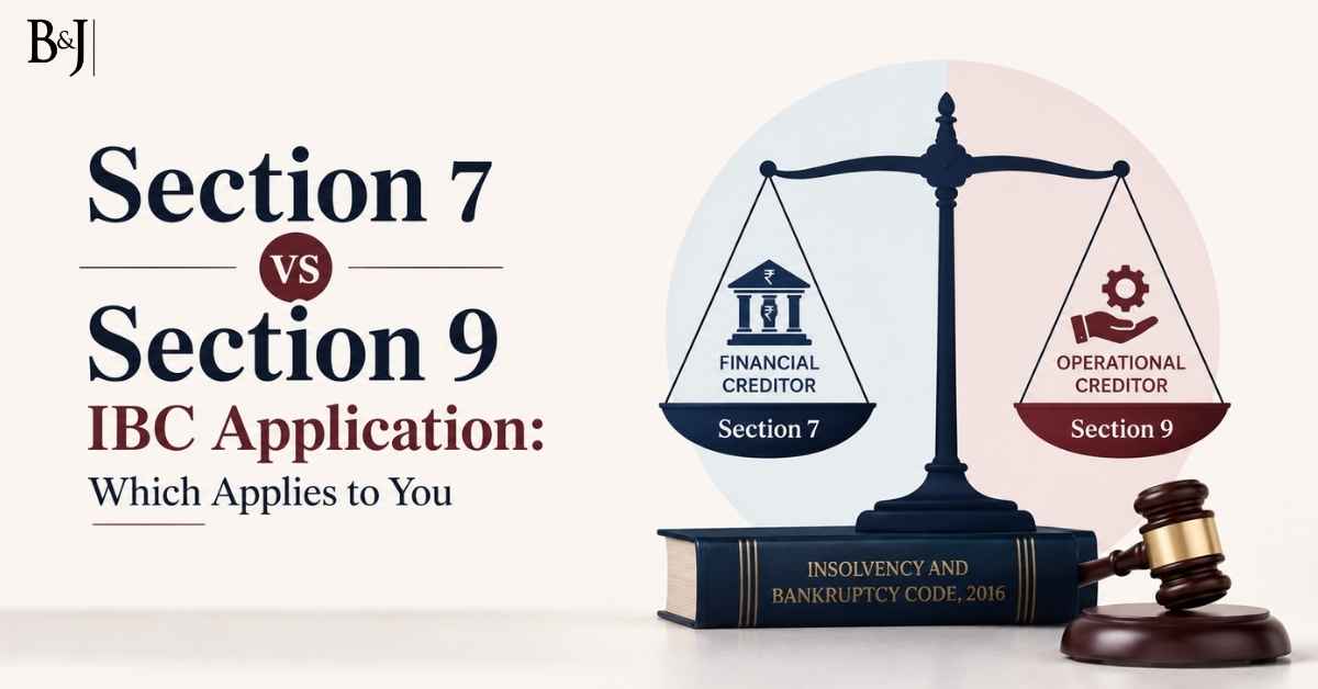 Section 7 vs Section 9 IBC application which applies to you