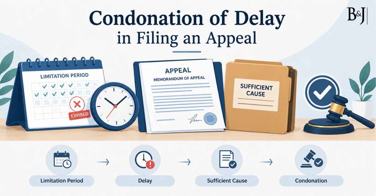 Condonation of Delay in Filing an Appeal