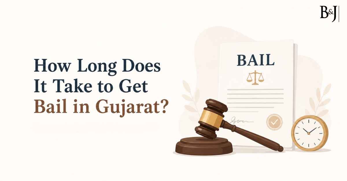 How Long Does It Take to Get Bail in Gujarat