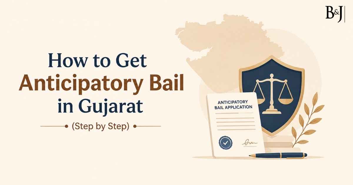How to Get Anticipatory Bail in Gujarat (Step by Step)
