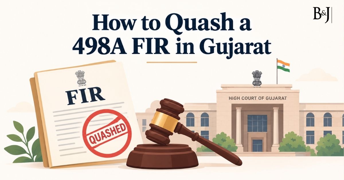 How to Quash a 498A FIR in Gujarat