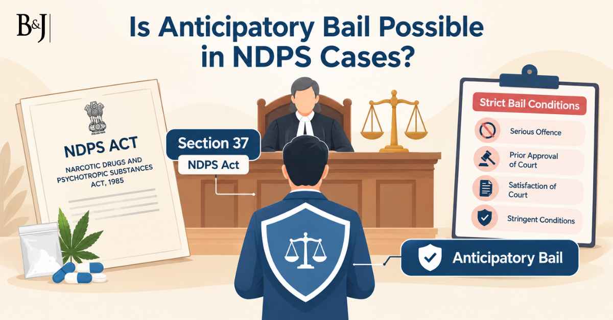 Is Anticipatory Bail Possible in NDPS Cases