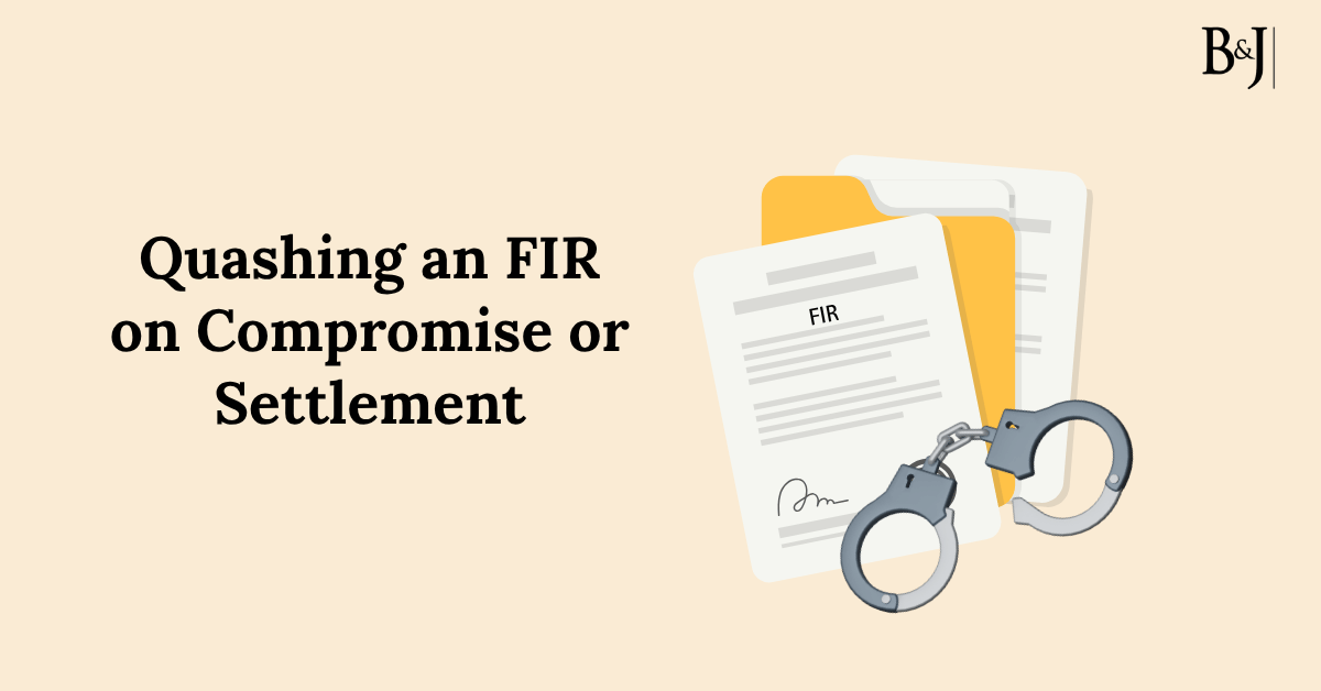 Quashing an FIR on Compromise or Settlement