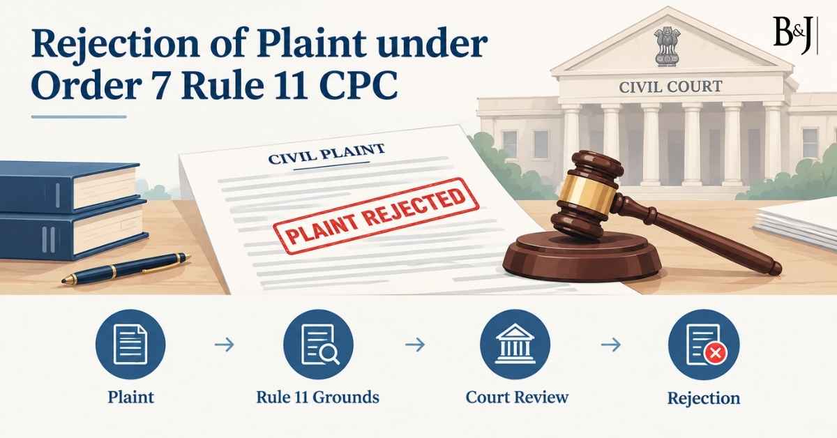Rejection of Plaint under Order 7 Rule 11 CPC