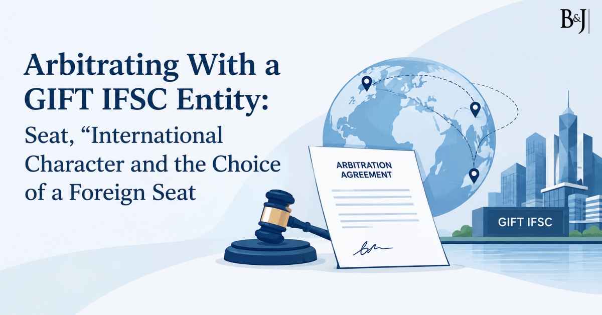 Arbitrating With a GIFT IFSC Entity Seat, International Character and the Choice of a Foreign Seat