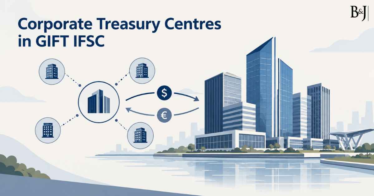 Corporate Treasury Centres in GIFT IFSC Registration, Permitted Activities and the Deemed-Dividend Question