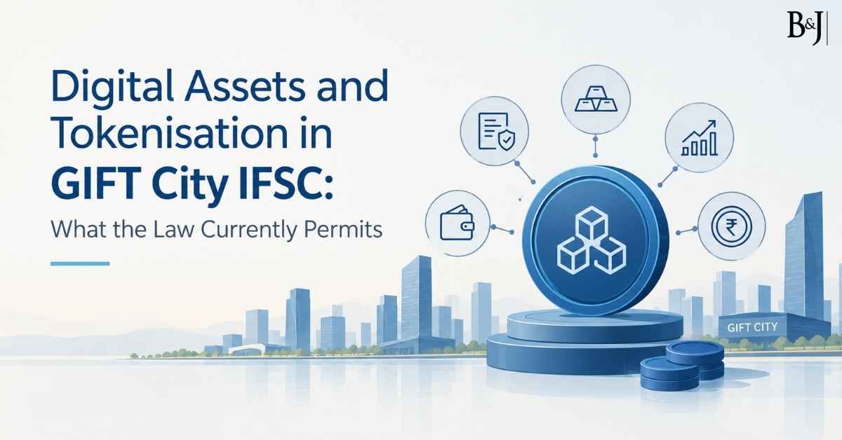 Digital Assets and Tokenisation in GIFT City IFSC What the Law Currently Permits