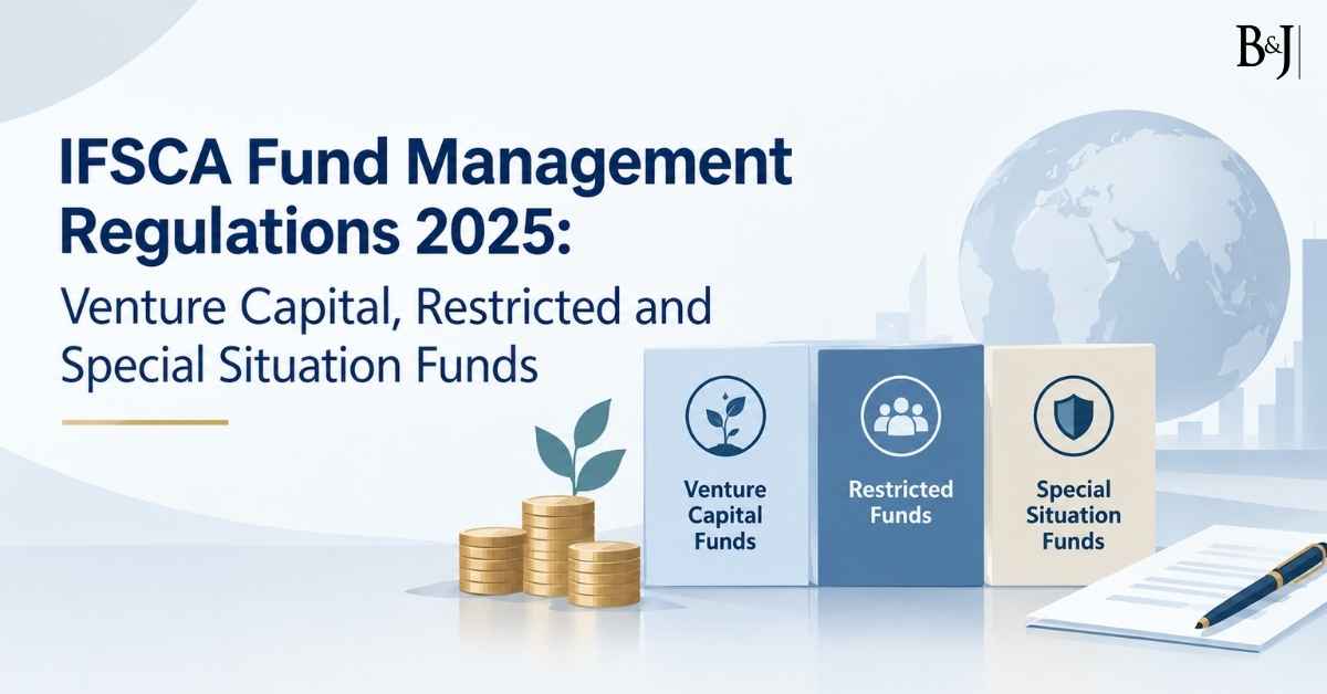 IFSCA Fund Management Regulations 2025 Venture Capital, Restricted and Special Situation Funds