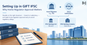 Indian Banks, Finance Groups and Insurers Setting Up in GIFT IFSC: The Home Regulator's Consent