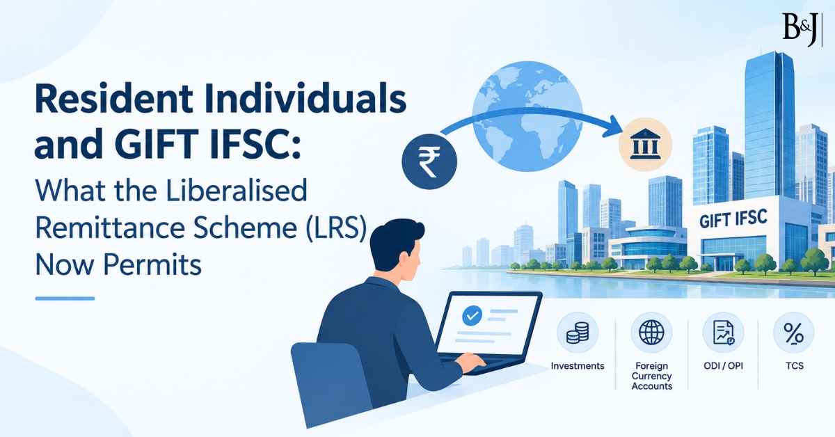 Resident Individuals and GIFT IFSC What the Liberalised Remittance Scheme (LRS) Now Permits