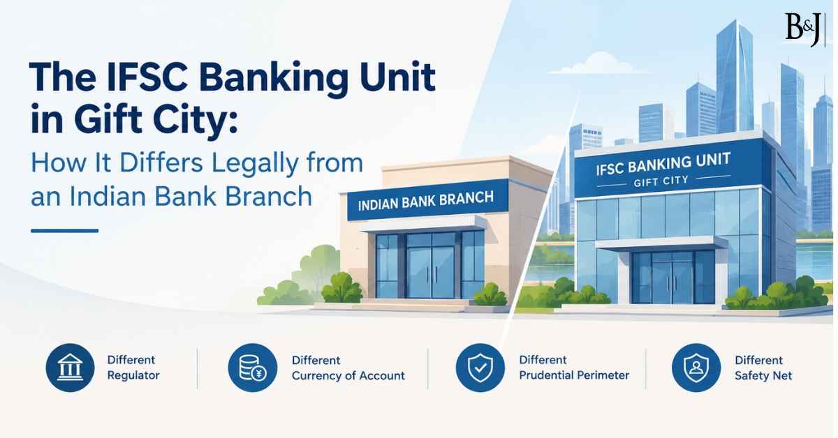 The IFSC Banking Unit in Gift City How It Differs Legally from an Indian Bank Branch