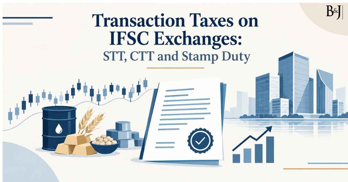 Transaction Taxes on IFSC Exchanges STT, CTT and Stamp Duty